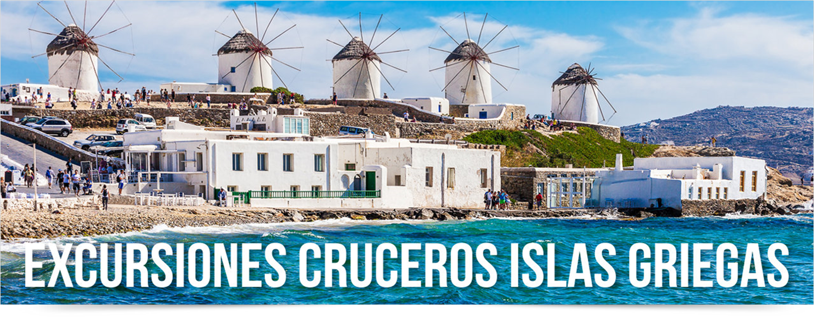 EXCURSIONES CRUCEROS POR LAS ISLAS GRIEGAS